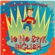 Gabriele E I No Spik Inglish - Io No Spik Inglish